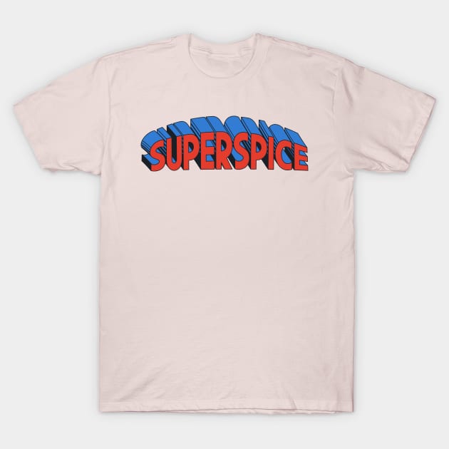 SUPERSPICE T-Shirt by EarlGreyTees